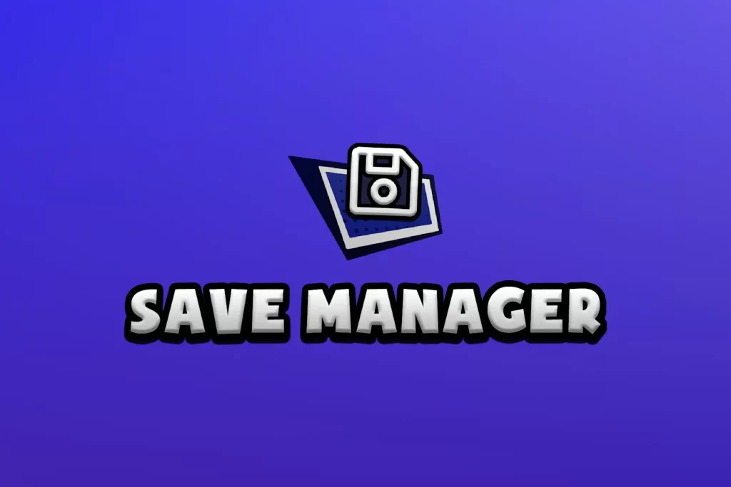 🔵 Save Manager