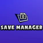 🔵 Save Manager