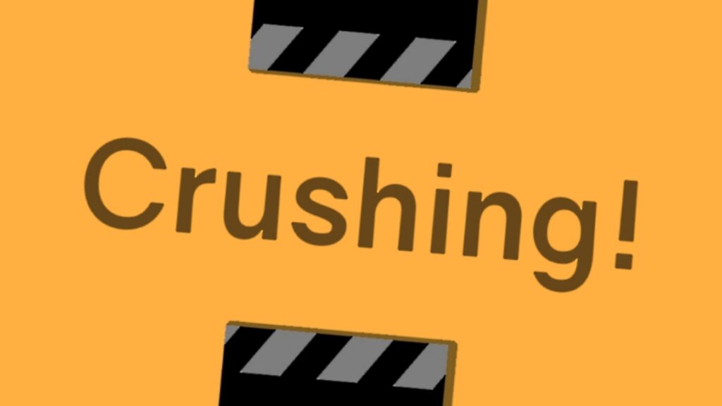 🎮 Crushing
